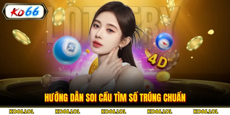 Hướng dẫn soi cầu tìm số trúng chuẩn