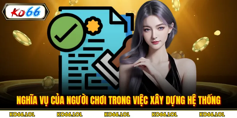 Nghĩa vụ của người chơi trong việc xây dựng hệ thống